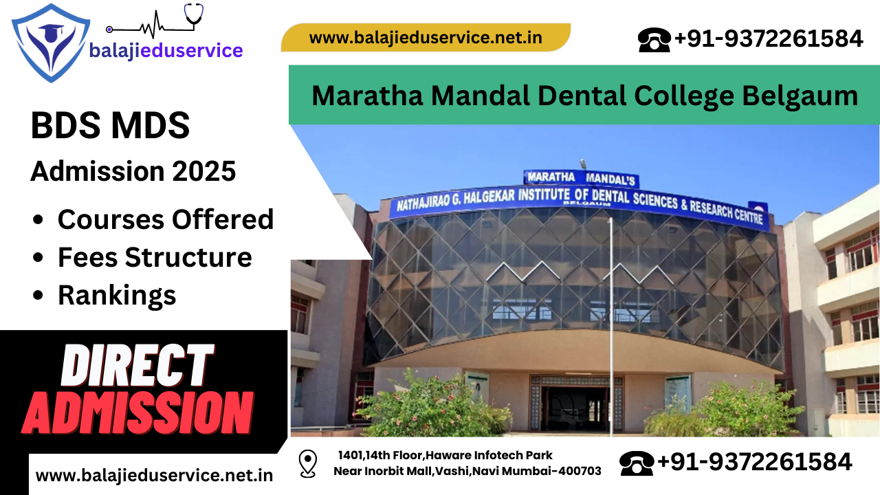9372261584@Maratha Mandal Dental College Belgaum : BDS MDS Admission 2025-26, Courses Offered, Fees Structure